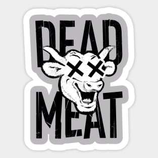 I'm dead meat! Sticker